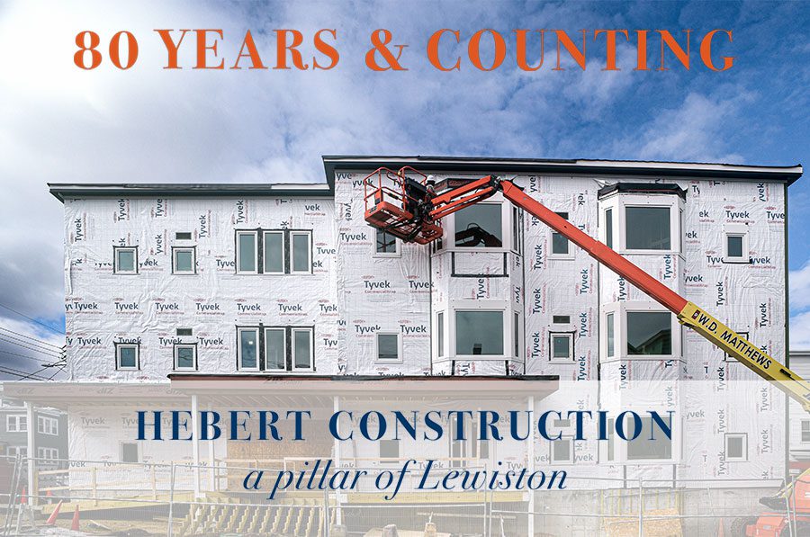 Hebert Construction, a pillar of Lewiston